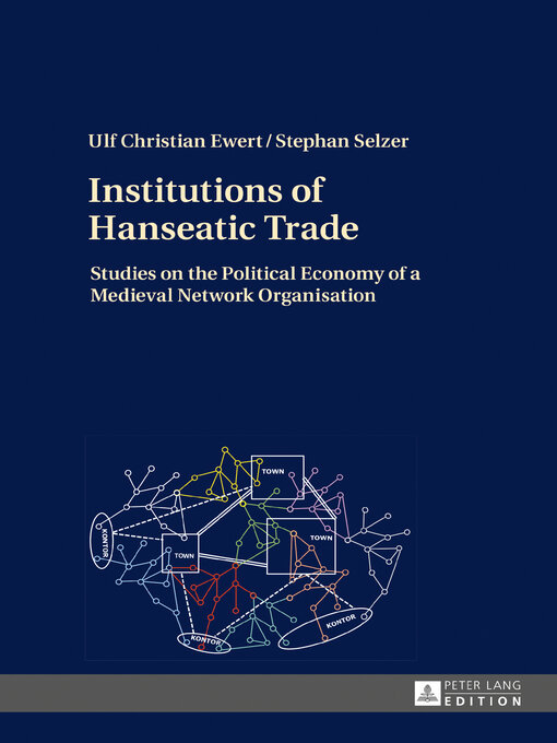 Title details for Institutions of Hanseatic Trade by Stephan Klasen - Available